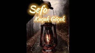 Sefo - Kaçak Göçek. (Lyrıcs)