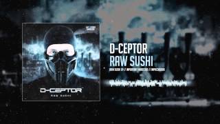 D-Ceptor - Raw Sushi