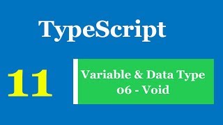 Lập trình TypeScript - Bài 11 Variable & Data Type - Void