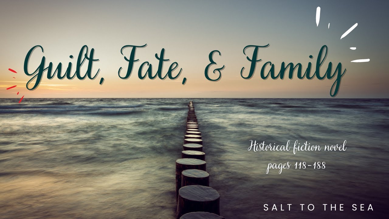 Salt to the Sea Novel Discussion pages 118-188