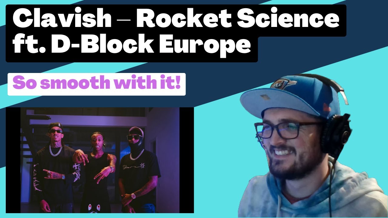 Clavish Rocket Science ft. DBlock Europe [Reaction] Some guy's
