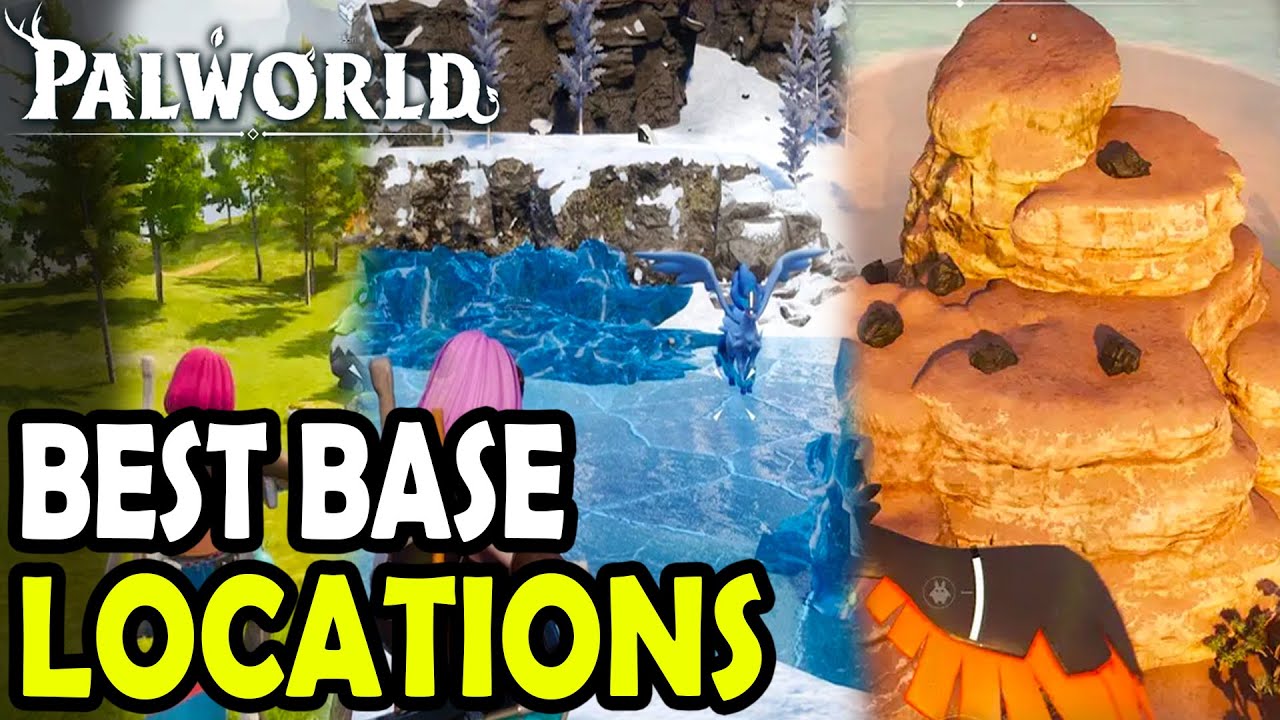 Best Base Locations in Palworld YouTube