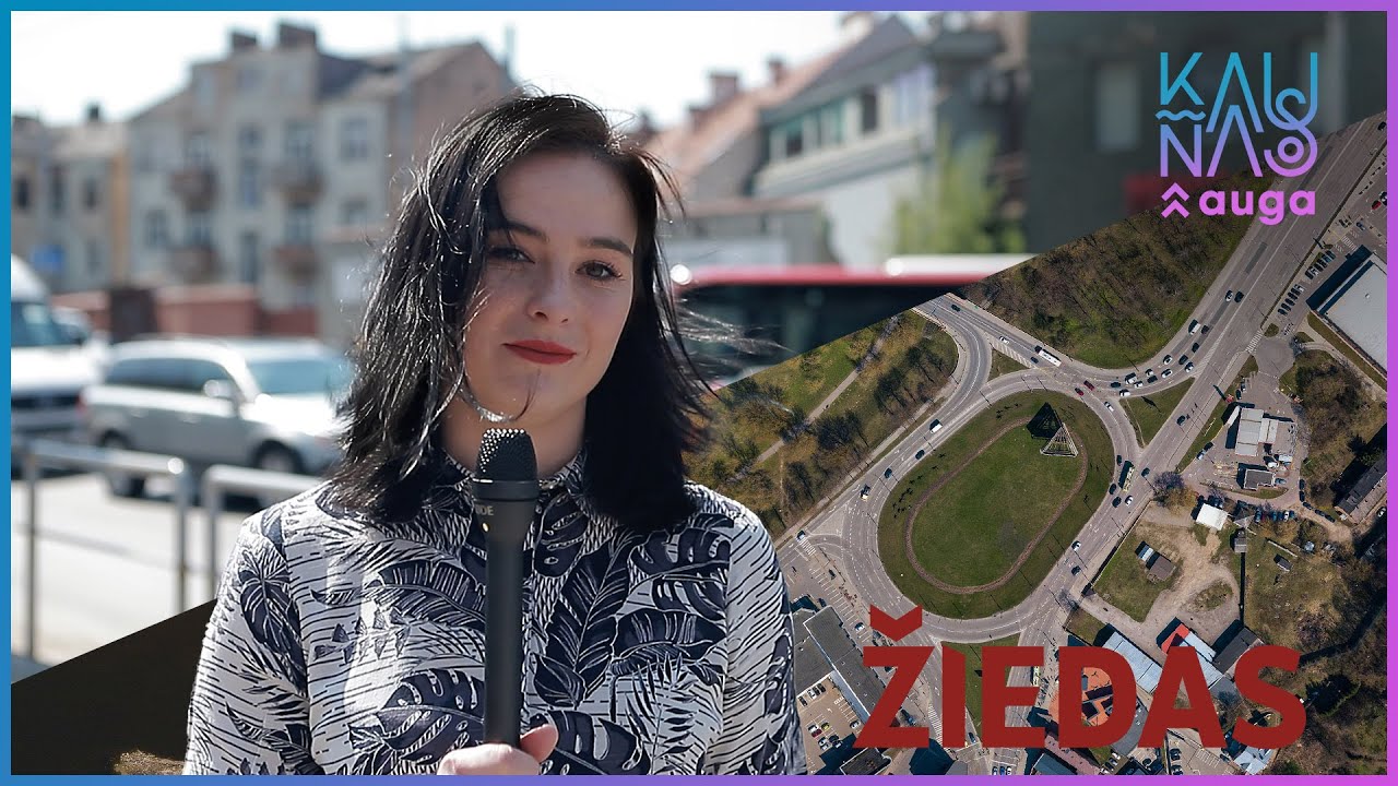 #KaunasAuga: Pilies žiedo rekonstrukcija