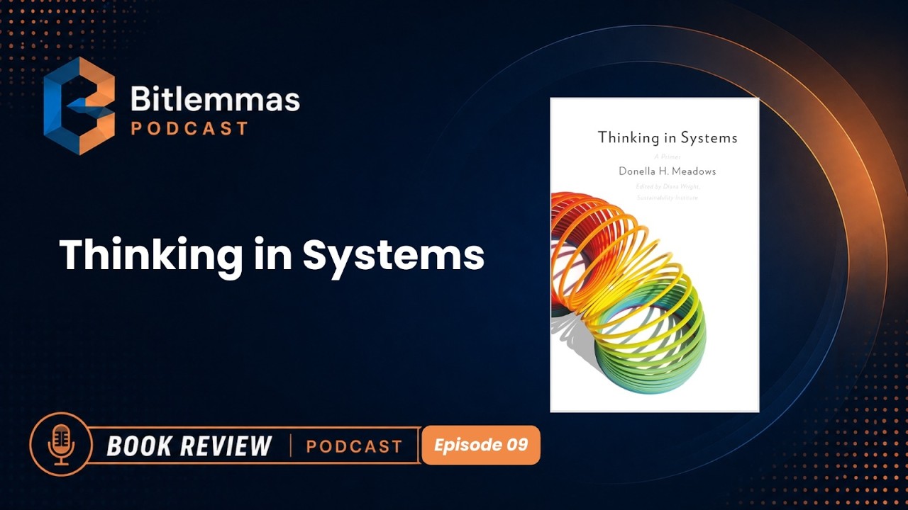 The Bitlemmas Podcast | Thinking in Systems