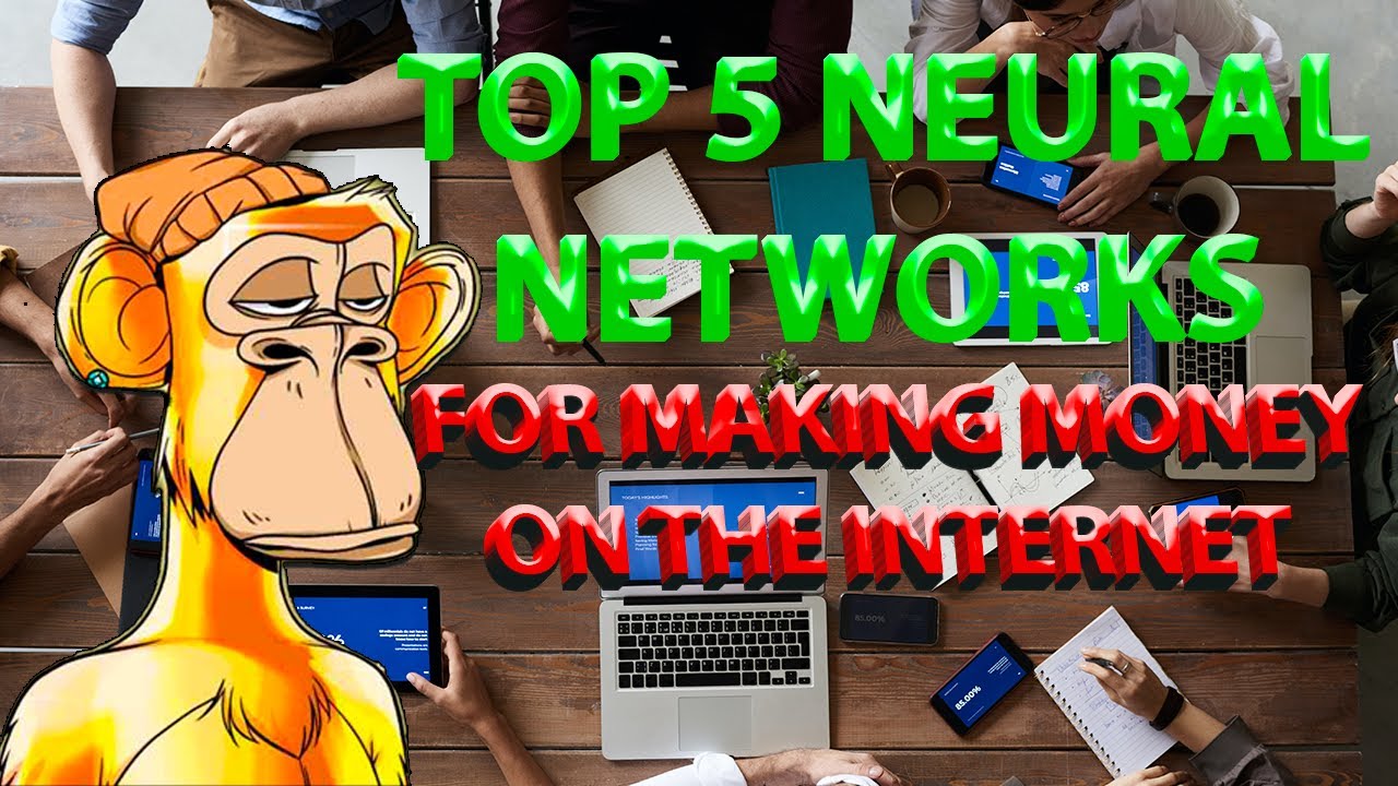 TOP 5 NEURAL NETWORKS FOR MAKING MONEY ON THE INTERNET, (ТОП 5 НЕЙРОСИТЕЙ ДЛЯ ЗАРАБОТКА ДЕНЕГ)