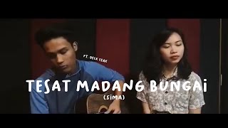 Tesat Madang Bungai - Sima (Cover) ft. The Fingerprints