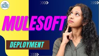 MuleSoft Deployment | Deployment in MuleSoft | MuleSoft Online Training | MuleSoft | CyberBrainer
