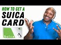 How to Get a Suica Card [Step-By-Step Tutorial]
