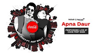 Coke Fest 2020 | Apna Daur Ayega | Kaky Thou$and ft. Asif Balli