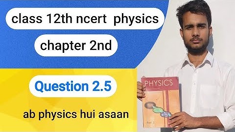 Question 2.5 || 2nd chapter || A parallel plate capacitor with air between the plates has a capacita