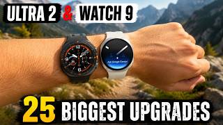 Galaxy Watch Ultra 2 & Watch 9 – 25 Biggest Upgrades You Need to Know!