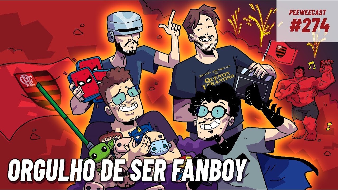 Orgulho de ser FANBOY | PWC #276