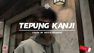 JAWA Hits Lirik | Safira Inema - Tepung Kanji (Cover Akustik Setya Pramudi)