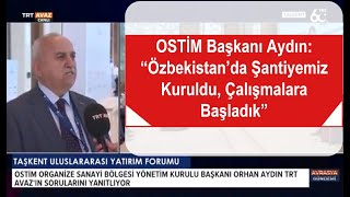 Osti̇m Osb Yönetim Kurulu Başkanı Orhan Aydın Trt Avaz Canlı Yayınına Konuk Oldu