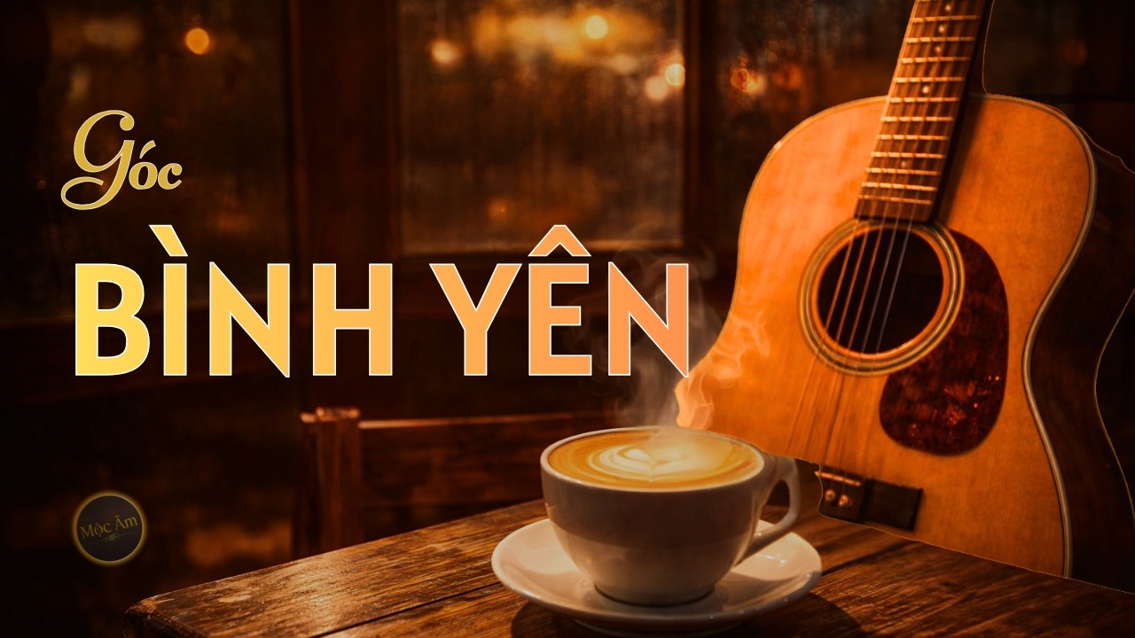 Góc Bình Yên | Rumba Guitar Nhạc Phòng Trà Không Lời Cho Buổi Tối An Yên