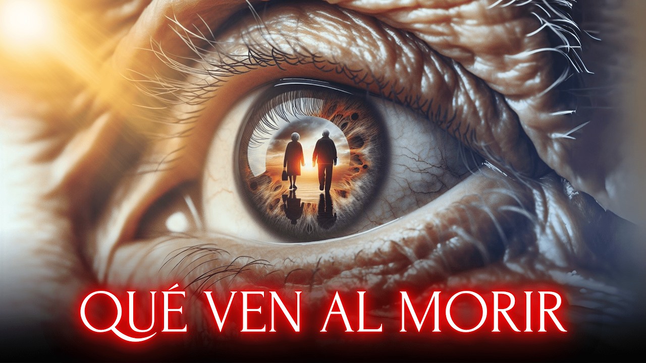 9 COSAS QUE VEN LAS PERSONAS AL MORIR (explicación bíblica)
