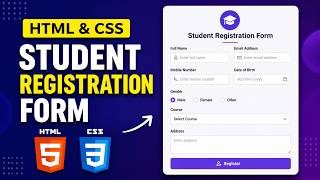 How to make Student Registration Form using HTML and CSS