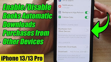 iPhone 13/13 Pro: How to Enable/Disable Books Automatic Downloads Purchases from Other Devices