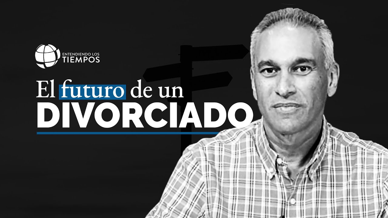 ¿Qué debo hacer para sobreponerme al DIVORCIO? | Entendiendo Los Tiempos | T4 Cap #66