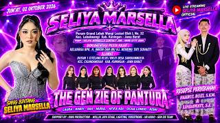 🔴LIVE THE GEN ZIE OF PANTURA 'SELIYA MARSELLA' DS.SANGKANMULYA-CIGANDAMEKAR-KUNINGAN - 02 OKT 2026