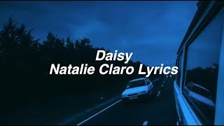 Daisy || Natalie Claro Lyrics