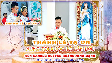 THÁNH LỄ XƯNG TỘI RƯỚC LỄ LẦN ĐẦU  - GX DƯƠNG A  - 2020  - Minhtristudio: 0918570880