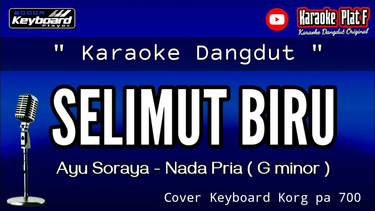 KARAOKE SELIMUT BIRU NADA PRIA