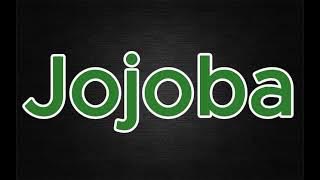How to Pronounce Jojoba