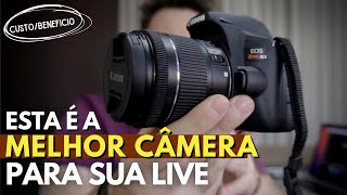 QUAL A MELHOR CAMERA PARA MINHA LIVE ? 2021 ( CUSTO BENEFICIO )