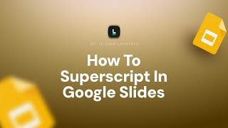 How To Superscript In Google Slides | Format Text for Equations and Footnotes