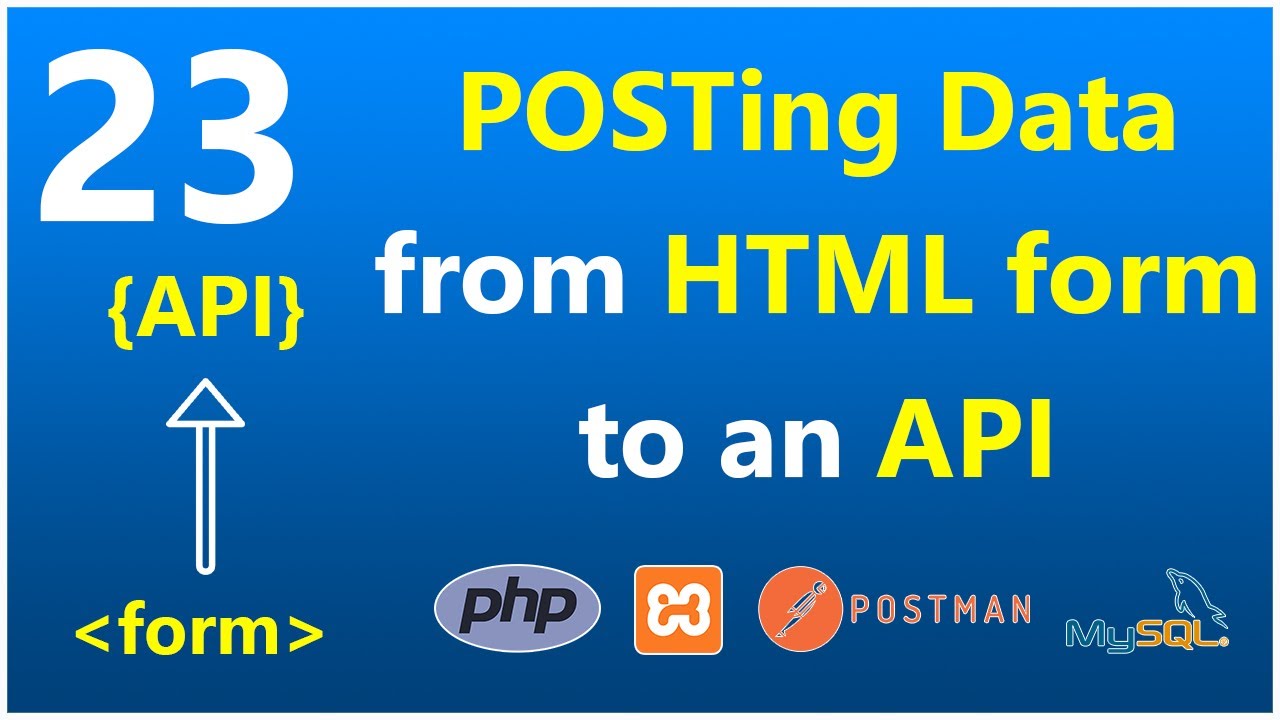 E23 POSTing data from HTML form to PHP API to insert in MySQL | HINDI # ...