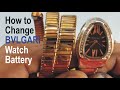How to Change BVLGARI Ladies Watch Battery