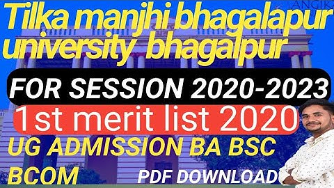 tilka manjhi bhagalpur university 1st merit list 2020
