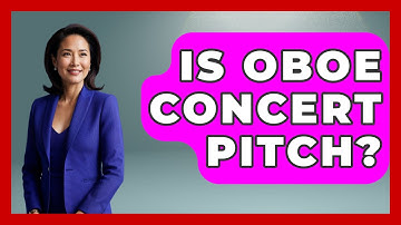 Is Oboe Concert Pitch? - Classical Serenade