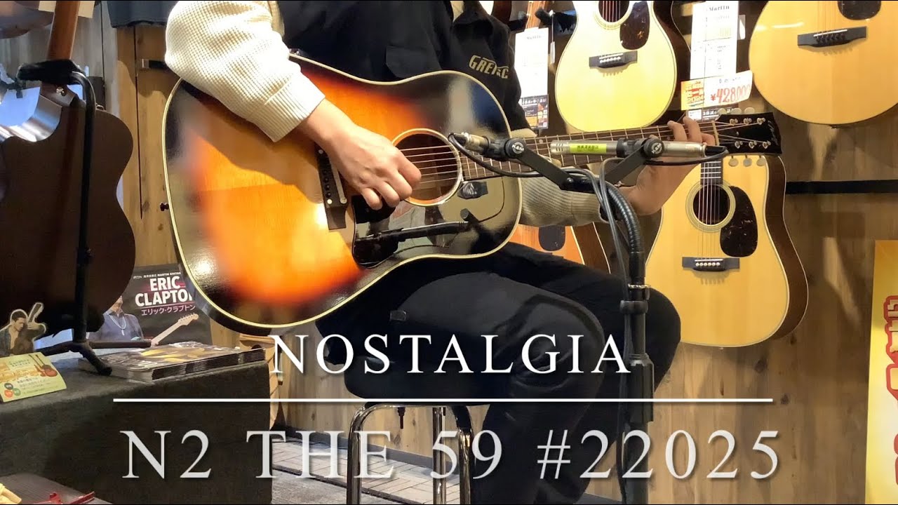 ギター Nostalgia N2 The59 試奏動画】Nostalgia N2 