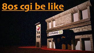 80s CGI be like