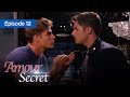 Amour secret... les raisons du coeur Episode 12