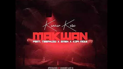 Kwaw Kese - Ma Kwan remix (feat. Teephlow, Kofi Mole & Smen)