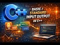 Podcast - C++ Basic or Standard Input and Output