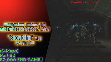 WAW Custom Zombies Solo▐ "SnowBlind" Map Part #2