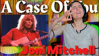 Joni Mitchell - A Case Of You | A Classical Musician’s FIRST Listen and Reaction