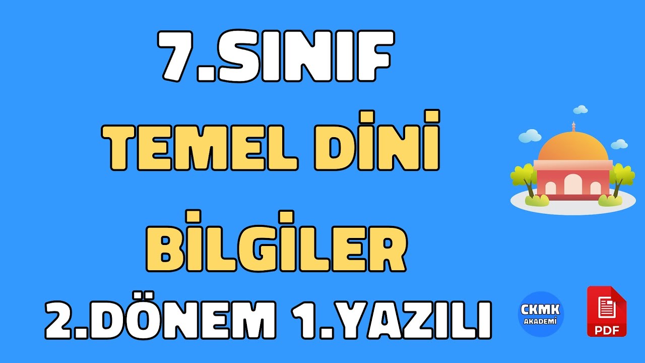 7.Sınıf Temel Dini Bilgiler 2.Dönem 1.Yazılı Soruları ve Çözümü Yeni 2022