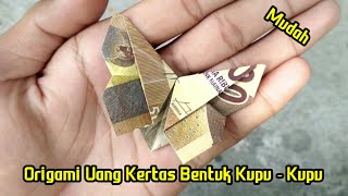 Origami Uang Kertas Bentuk Kupu - Kupu|•|Money Origami