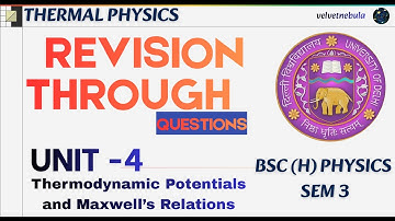 Unit 4 Complete | Thermodynamic Potentials, Maxwell Relations & Numericals