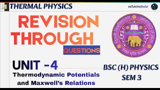 Unit 4 Complete | Thermodynamic Potentials, Maxwell Relations & Numericals