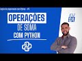 Operação de soma no Python #3