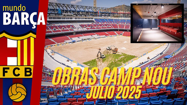 BARÇA | Así está el Spotify Camp Nou en JULIO 2025 : no acogerá el TROFEO JOAN GAMPER | FC BARCELONA
