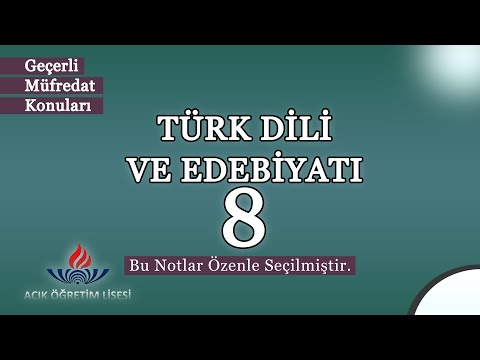 TÜRK DİLİ VE EDEBİYATI 8 2024 AOL SINAVINDA ÇIKACAK NOTLAR