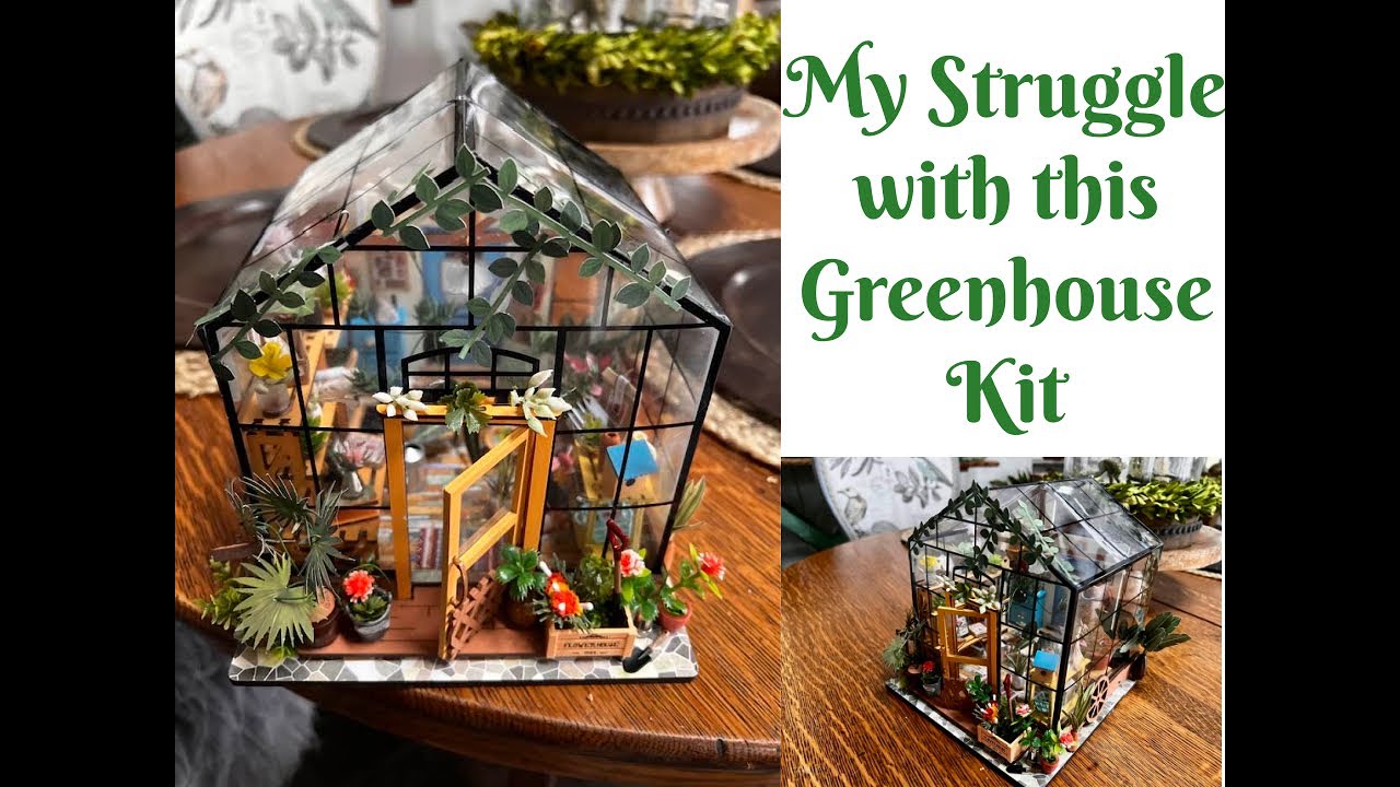 Putting Together My DIY Miniature Greenhouse Kit Was Not Easy