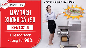 Máy tách xương cá 150: Tỉ lệ lọc sạch xương tới 98% (NS-MTXC150) • Điện Máy NEWSUN